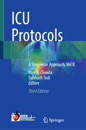 ICU Protocols: A Step-Wise Approach, Vol II