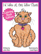 I'd Like a Cat Like That: Coloring Book