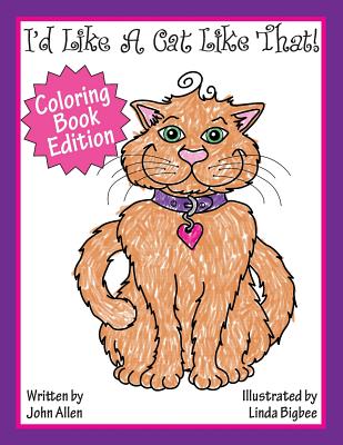 I'd Like a Cat Like That: Coloring Book - Allen, John