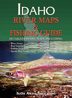 Idaho River Maps & Fishing Guide - Thomas, Greg, and Lewis, Gary