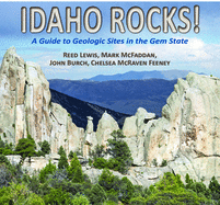 Idaho Rocks!: A Guide to Geologic Sites in the Gem State