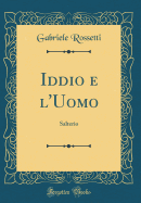 Iddio E l'Uomo: Salterio (Classic Reprint)