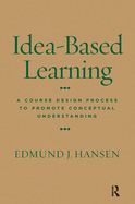 Idea-Based Learning: A Course Design Process to Promote Conceptual Understanding