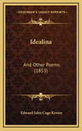 Idealina: And Other Poems (1853)