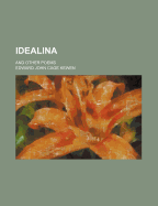 Idealina: And Other Poems