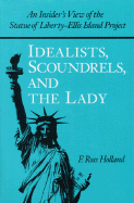 Idealists, Scoundrels and the Lady - Holland, F Ross, and Holland