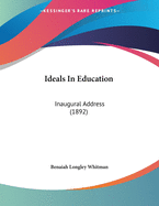 Ideals in Education: Inaugural Address (1892)