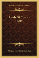 Ideals of Charity (1908)