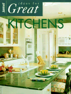 Ideas for Great Kitchens - Sunset Books, and Atkinson, Scott