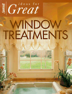 Ideas for Great Window Treatments - Sunset Books