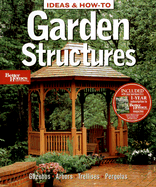 Ideas & How-To: Garden Structures (Better Homes and Gardens)