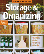 Ideas & How-To: Storage & Organizing