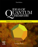 Ideas of Quantum Chemistry: Volume 1: From Quantum Physics to Chemistry