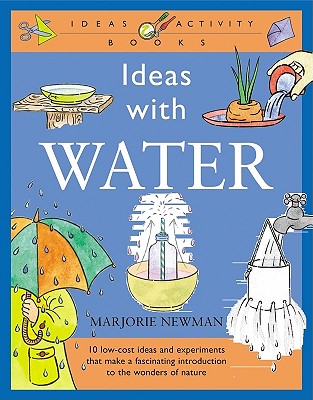 Ideas with Water - Newman, Marjorie