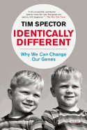 Identically Different: Why We Can Change Our Genes
