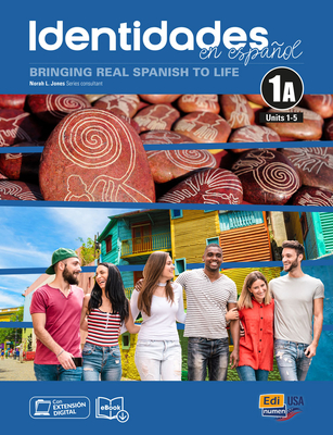 Identidades En Espaol 1a - Student Print Edition -Units 1-5- Plus 6 Months Digital Super Pack (eBook + Identidades/Eleteca Online Program): Bringing Real Spanish to Life - Jones, Norah L, and Garc?a, and Esteban