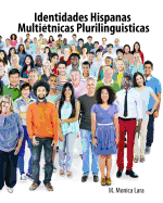 Identidades Hispanas Multietnicas Plurilinguisticas
