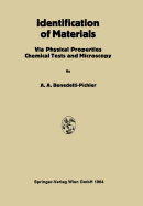 Identification of Materials: Via Physical Properties Chemical Tests and Microscopy