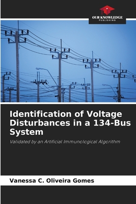 Identification of Voltage Disturbances in a 134-Bus System - C Oliveira Gomes, Vanessa