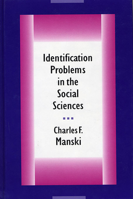 Identification Problems in the Social Sciences - Manski, Charles F