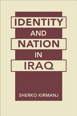 Identity and Nation in Iraq - Kirmanc, Osaerko, and Kirmanc, Srko