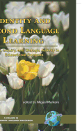 Identity and Second Language Learning: Culture, Inquiry, and Dialogic Activity in Educational Contexts (Hc)