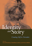 Identity and Story: Creating Self in Narrative