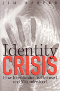 Identity Crisis: How Identification Is Overused and Misunderstood