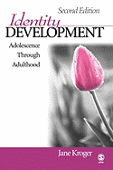 Identity Development: Adolescence Through Adulthood