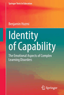 Identity of Capability: The Emotional Aspects of Complex Learning Disorders