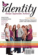 Identity: This Magbook Will Empower You to Accept. Appreciate. Achieve.