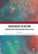 Ideologies in Action: Morphological Adaptation and Political Ideas