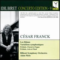 Idil Biret Concerto Edition, Vol. 9: Csar Franck - Idil Biret (piano); Bilkent Symphony Orchestra; Alain Pris (conductor)