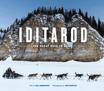 Iditarod: The Great Race to Nome