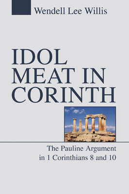 Idol Meat in Corinth - Willis, Wendell