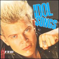 Idol Songs: 11 of the Best - Billy Idol