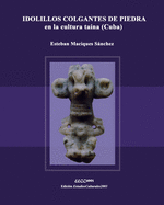 IDOLILLOS COLGANTES DE PIEDRA en la cultura tana (Cuba)