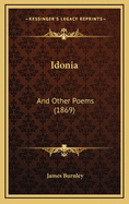 Idonia: And Other Poems (1869)
