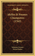 Idylles Et Poemes Champetres (1762)