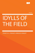 Idylls of the Field