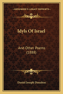 Idyls of Israel: And Other Poems (1888)