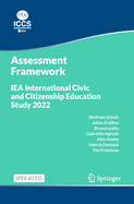 Iea International Civic and Citizenship Education Study 2022 Assessment Framework