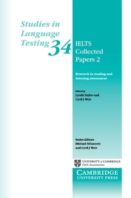 IELTS Collected Papers 2: Research in Reading and Listening Assessment - Taylor, Lynda (Editor), and Weir, Cyril J. (Editor)