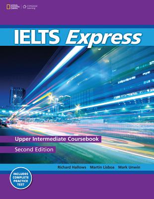 IELTS Express: Upper Intermediate - Howells, Richard, Dr., and Lisboa, Martin, and Unwin, Mark