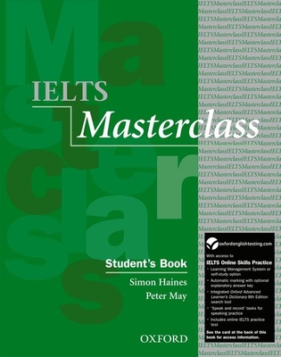 IELTS Masterclass Student's Book - Haines, Simon, and May, Peter, Professor