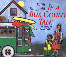 If a Bus Could Talk: The Story of Rosa Parks: The Story of Rosa Parks