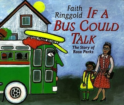 If a Bus Could Talk: The Story of Rosa Parks - 