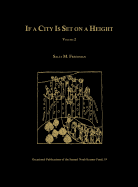 If a City Is Set on a Height, Volume 2: The Akkadian Omen Series Summa Alu Ina M l? Sakin, Tablets 22-4