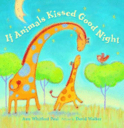 If Animals Kissed Good Night - Paul, Ann Whitford