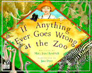 If Anything Ever Goes Wrong at the Zoo